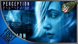 Perception | First Look, Horror Game...But Your Blind!    (First Look Fridays)