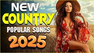 New Country Hits Playlist 2005 With Lyrics 💥 New & Trending New Country Songs Collection Mix