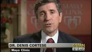C-SPAN Interview with Dr. Denis Cortese, Mayo Clinic