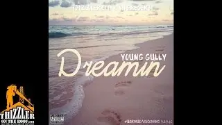 Young Gully - Dreamin' / Tattoo ft. Tay Off The Top [Thizzler.com Exclusive]