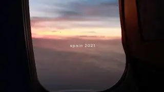 Travelling to Spain after lockdown | 2021