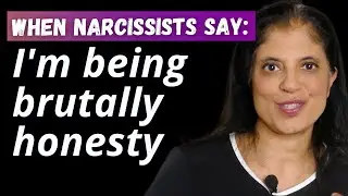 Narcissists and brutal honesty