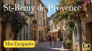 Saint-Rémy-de-Provence : le joyau des Alpilles entre histoire et Provence | MES ESCAPADES | 4K