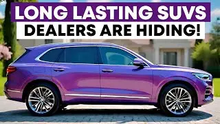 Buy These 5 SUVs & NEVER Worry About Repairs Again!
