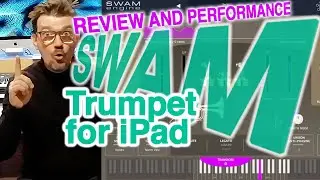 SWAM Trumpet for iPad GeoShred REVIEW and LIVE PERFORMANCE by AGD Andrew G Dugros