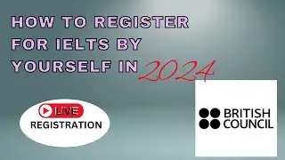 HOW TO REGISTER FOR IELTS 2024 | LIVE REGISTRATION | British Council | Step by Step #ielts #english