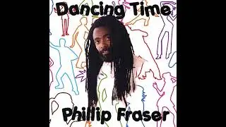 Phillip Fraser - Dancing Time [2007]