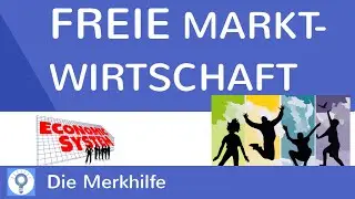 Freie Marktwirtschaft - einfach erkl&auml;rt & Rolle des Staats & Pro/Contra | WirtschaftBasics 6