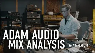 ADAM Audio | Mix Analysis on the A77X