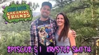 CDCF #51 - Krystle Smith  (Visionary Artist)