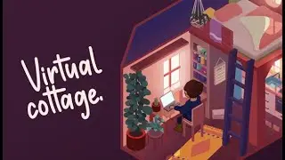 [PC] Virtual Cottage (April 2023)