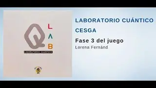 QLAB juego cu&aacute;ntico - Fase 3 del juego