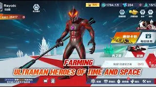 Farming ultraman heroes of time and space ( game sepi )