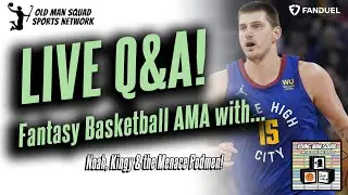 LIVE Fantasy Basketball Q&A (AMA) with Adam King, Noah and the Menace Podmen!