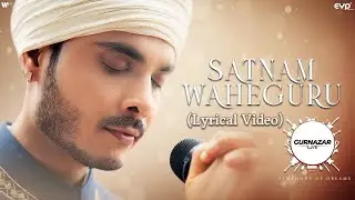 Satnam Waheguru (Lyrical Video): Gurnazar | Punjabi Devotional Song | Gurnazar Live