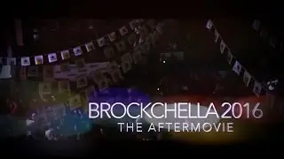 Brockchella 2016: THE AFTERMOVIE