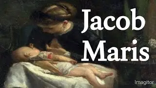 Jacob Maris: A Dutch Master of the Hague School, Biography and famous paintings,