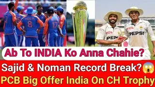 Sajid & Noman World Record Break😱 PCB Big Offer India On CH Trophy 😳
