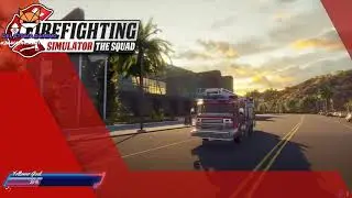 First playthrough of Firefighting Simulator: The Squad
