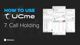 How to use UCme for Windows: 7. Call Holding