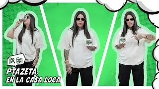 Ptazeta, en la casa loca