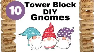 10 Adorable DIY Gnomes - Crafts with Dollar Tree Tumbling Tower Blocks