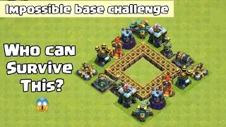 IMPOSSIBLE BASE CHALLENGE| clash of clans
