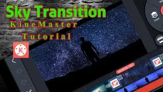 How to create Sky Transition | KineMaster tutorial|Paano mag edit | M Tech Stuff