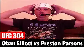 UFC 304: Oban Elliott vs Preston Parsons REACTION