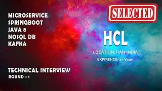 SELECTED | HCL | Java microservice springboot real time interview | 0-3 Years