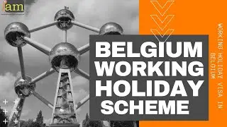 How to Get a Belgium Working Holiday Visa