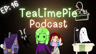 Ghostea's biggest fear come true | TeaLimePie Ep. 16