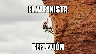 FE o MIEDO: La poderosa HISTORIA del ALPINISTA que no soltó la cuerda