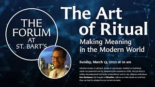The Art of Ritual: Making Meaning in the Modern World