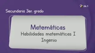 Matem&aacute;ticas Tercer Grado de Secundaria (Aprende en Casa3) Tercero Habilidades matem&aacute;ticas I-Ingenio