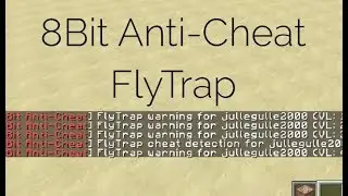 Minecraft Vanilla 1.13+ | 8Bit Anti-Cheat Development: FlyTrap / Flight Detection