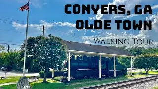 Olde Town Conyers, GA - Walking Tour