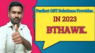 Best GST Billing Software BTHAWK | BTHAWK Is The Best GST Solutions Provider @BTHAWK