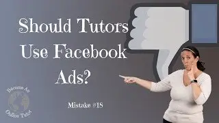 Mistake # 18: Trying to Get Clients from Facebook Ads