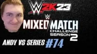 WWE 2K23 Andy VS WWE Series #74 MIXED TAG Andy Apocalyptic & Bayley VS Edge & Beth Phoenix