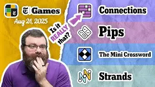 NYT Connections, Pips, Mini Crossword, and Strands | Aug 21, 2025