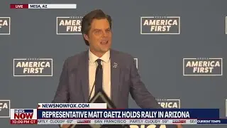 Rep. Matt Gaetz holds 'America First' rally in Mesa, Arizona
