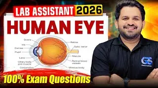 Lab Assistant 2026 Biology Classes | Human Eye in One Shot | Lab Assistant Human Eye in One Shot