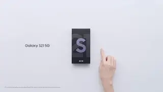 Galaxy S21 : Official Unboxing I Samsung