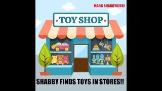 SHABBY FINDS TOYS IN STORES!