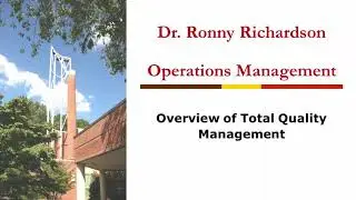 Overview of Total Quality Management (TQM)