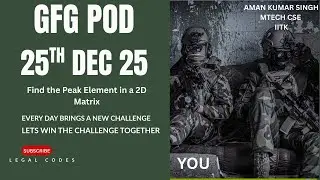 Find Peak Element in 2D Matrix | GFG POD| Optimal Binary Search | C++