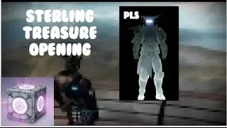 Massive Sterling Treasure Opening- Destiny