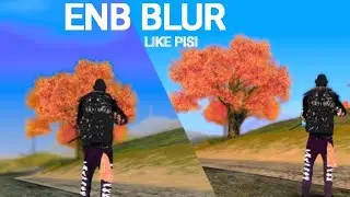 HAH? ENB BLUR DI ANODOR? - GTA SAMP ANDROID 