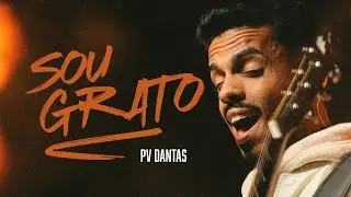 PV Dantas | Sou Grato